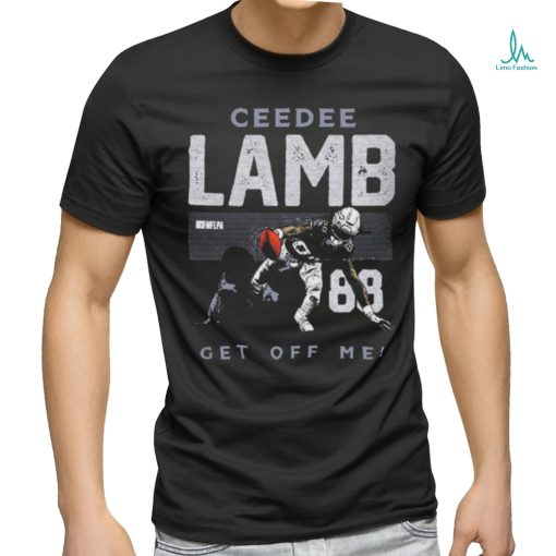 Official ceeDee Lamb Dallas Cowboys Get Off Me Shirt