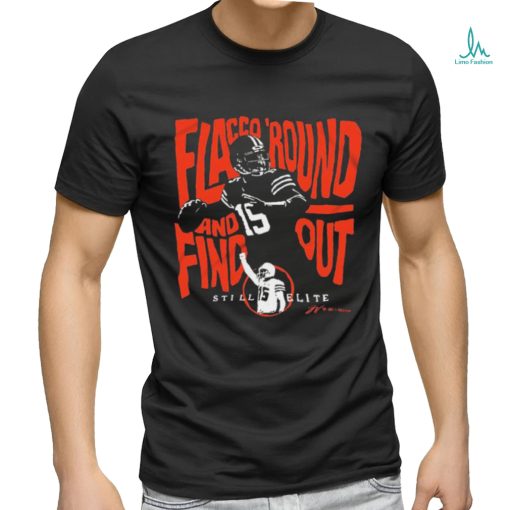 Official cleveland Browns Still Elite Flacco ‘Round And Find Out Shirt