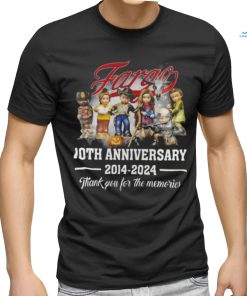 Official fargo 10th Anniversary 2014 2024 Thank You For The Memories Shirt