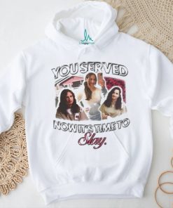 Official gypsy Rose You Served Now It’s Time To Slay Shirt