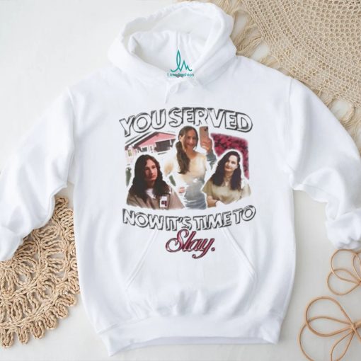 Official gypsy Rose You Served Now It’s Time To Slay Shirt
