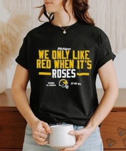 Official instntclassics Michigan We Only Like Red When It’s Roses shirt