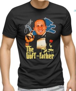 Official jared Goff The Goff Father Shirt