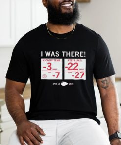 Official kansas City Chiefs Ice Bowl I Was There January 13, 2024 Shirt