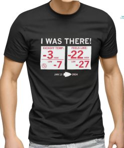 Official kansas City Chiefs Ice Bowl I Was There January 13, 2024 Shirt