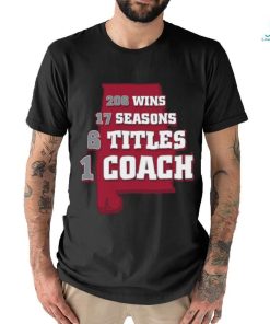 Official legend Coach Nick Saban 206 Wins 17 Season 6 Title And 1 Coach Shirt