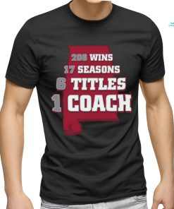 Official legend Coach Nick Saban 206 Wins 17 Season 6 Title And 1 Coach Shirt
