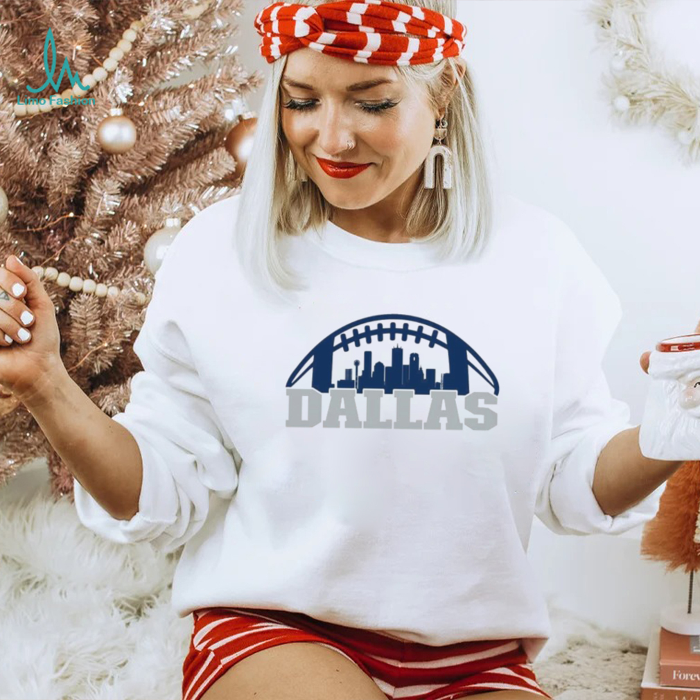 Official love City Dallas Football Skyline T Shirt Official love City Dallas Football Skyline T Shirt