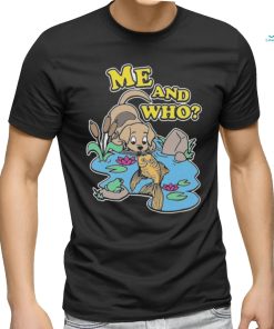 Official me And Who Shitthatgohard Shirt