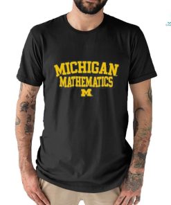 Official michigan Mathematics Tee Shirt
