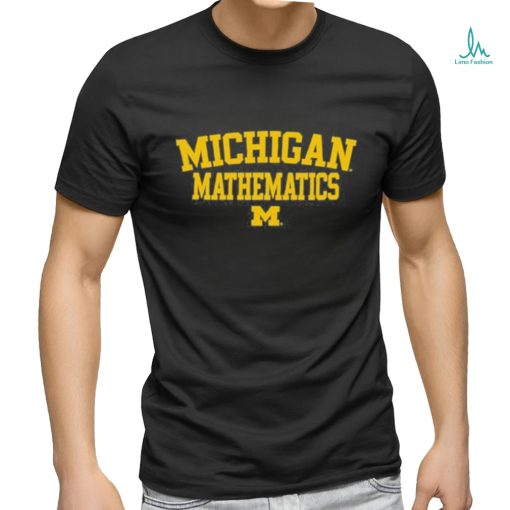 Official michigan Mathematics Tee Shirt
