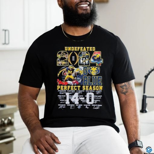 Official michigan Undefeated 14 0 Perfect Season Rose Bowl 2024 Champs Go Blue Shirt