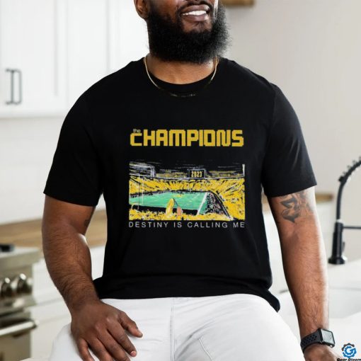 Official michigan Wolverines 2023 The National Champions Destiny Is Calling Me Shirt