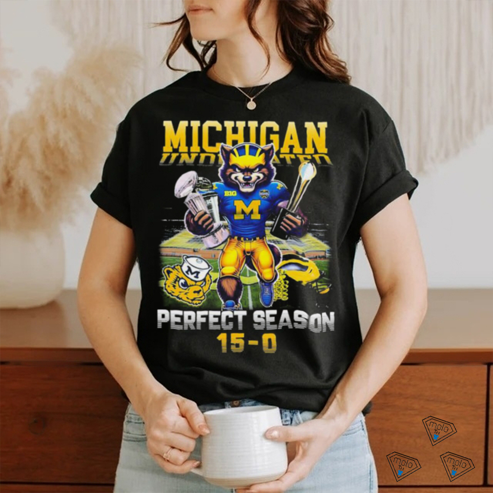 Official michigan Wolverines Mascot Trophy Winners Undefeated Perfect Season 15 0 Shirt Official michigan Wolverines Mascot Trophy Winners Undefeated Perfect Season 15 0 Shirt