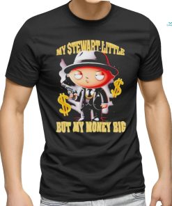 Official my Stewart Little But My Money Big Shirt