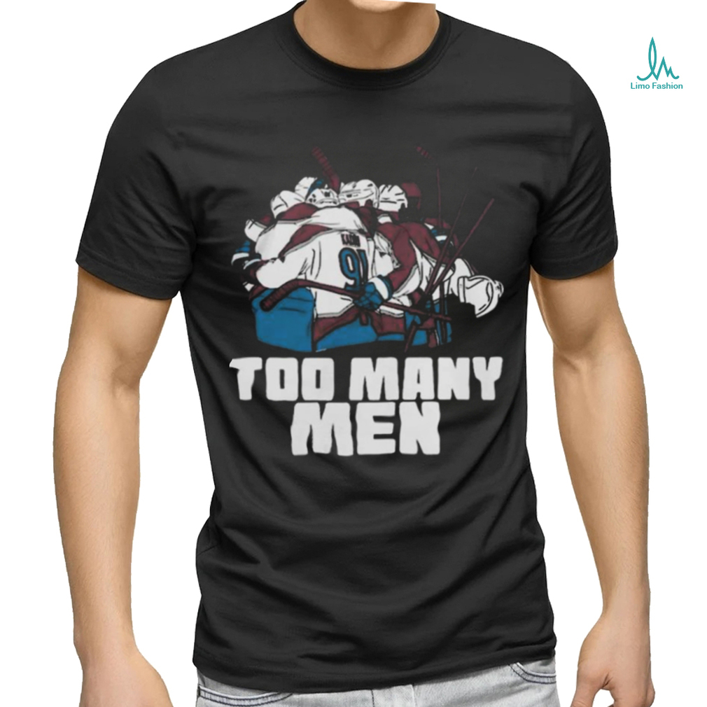 Official nazem Kadri Avalanche Too Many Men Shirt Official nazem Kadri Avalanche Too Many Men Shirt