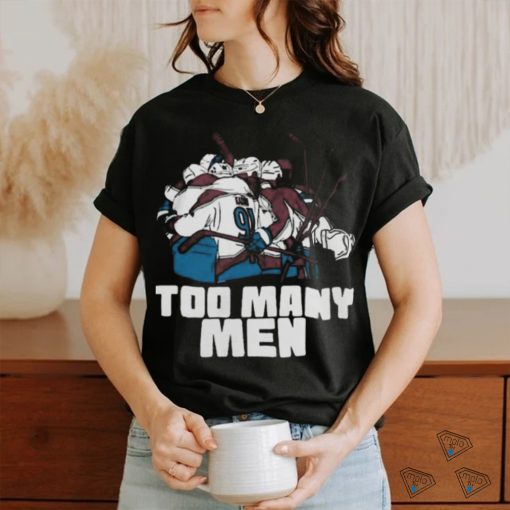 Official nazem Kadri Avalanche Too Many Men Shirt