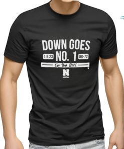 Official nebraska Basketball Down Goes No. 1 Go Big Red Shirt