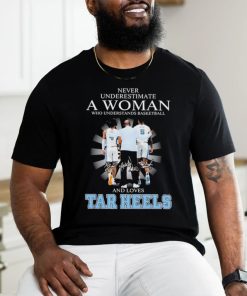 Official never Underestimate A Woman Who Understands Basketball And Loves UNC Tar Heels Basketball Davis Bacot And Hubert Davis Signatures Shirt
