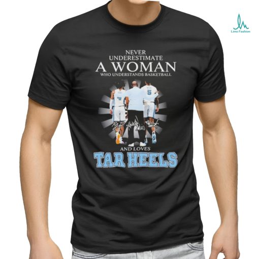 Official never Underestimate A Woman Who Understands Basketball And Loves UNC Tar Heels Basketball Davis Bacot And Hubert Davis Signatures Shirt