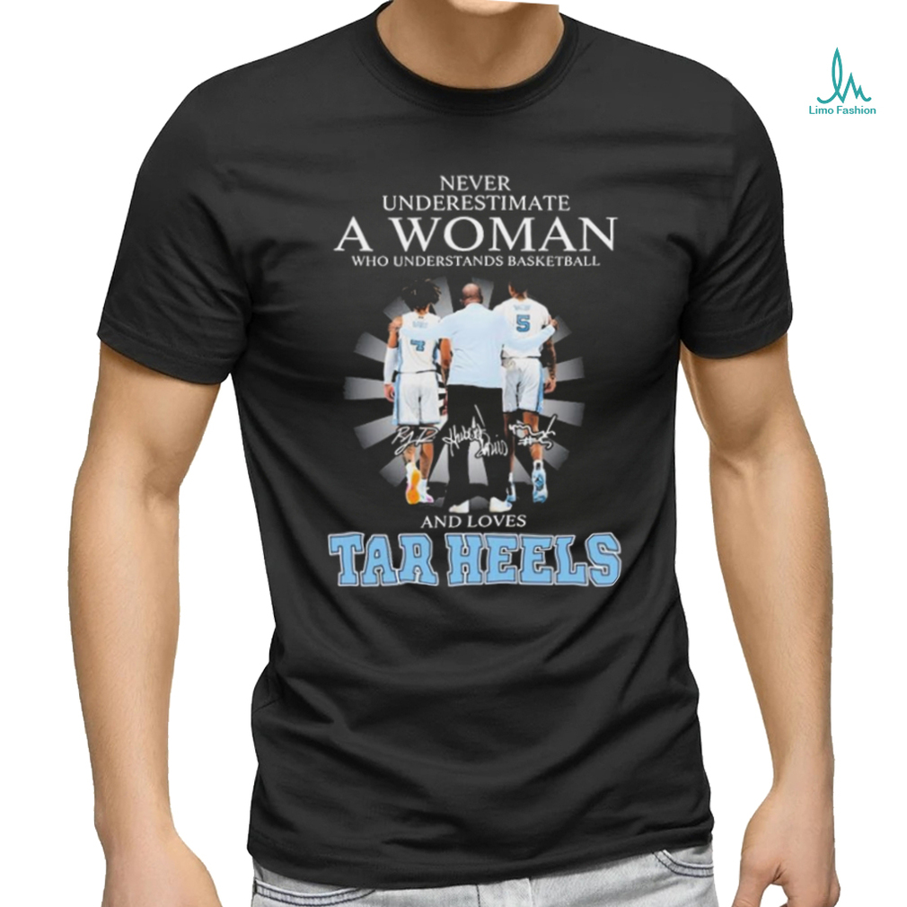 Official never Underestimate A Woman Who Understands Basketball And Loves UNC Tar Heels Basketball Davis Bacot And Hubert Davis Signatures Shirt Official never Underestimate A Woman Who Understands Basketball And Loves UNC Tar Heels Basketball Davis Bacot And Hubert Davis Signatures Shirt