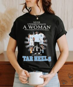 Official never Underestimate A Woman Who Understands Basketball And Loves UNC Tar Heels Basketball Davis Bacot And Hubert Davis Signatures Shirt