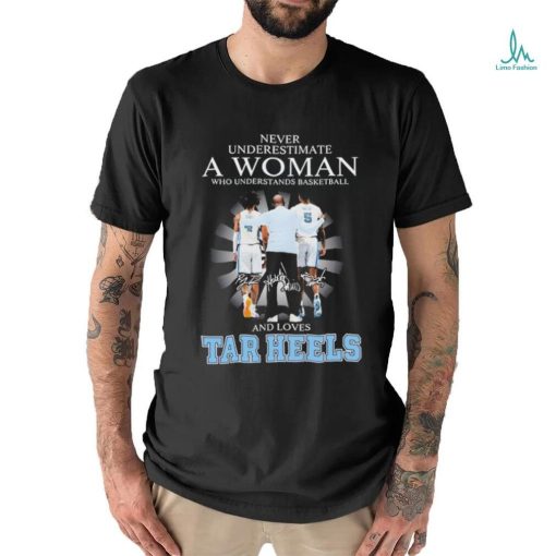 Official never Underestimate A Woman Who Understands Basketball And Loves UNC Tar Heels Basketball Davis Bacot And Hubert Davis Signatures Shirt
