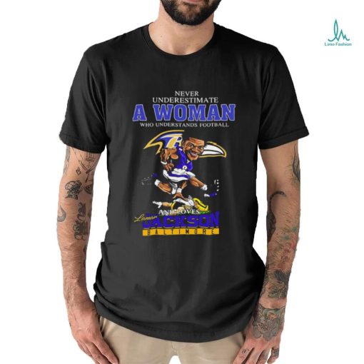 Official never Underestimate A Woman Who Understands Football And Loves Lamar Jackson Baltimore Ravens Signatures Shirt