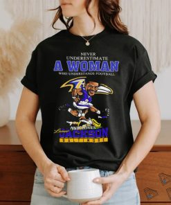 Official never Underestimate A Woman Who Understands Football And Loves Lamar Jackson Baltimore Ravens Signatures Shirt