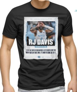 Official north Carolina Tar Heels Rj Davis On Being In The Zone Shirt
