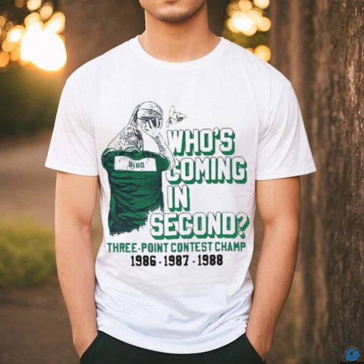 Official official Larry Bird 3 Point Contest Champion Who’s Coming In second Shirt