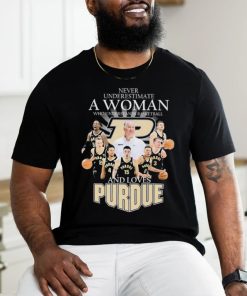 Official official Never Underestimate A Woman Who Understands Basketball And Loves Purdue Men’s Basketball 2023 2024 Signatures Shirt