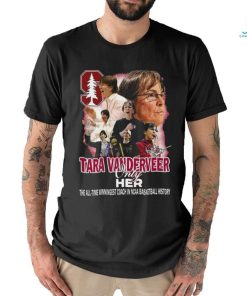 Official tara Vanderveer Only Her The All Time Winningest Coach In Ncaa Basketball History Signature Shirt