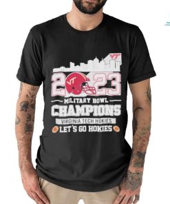 Official virginia Tech Hokies Skyline 2023 Military Bowl Champions Let’s Go Hokies T Shirt