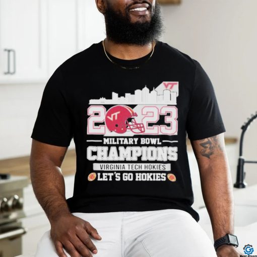 Official virginia Tech Hokies Skyline 2023 Military Bowl Champions Let’s Go Hokies T Shirt