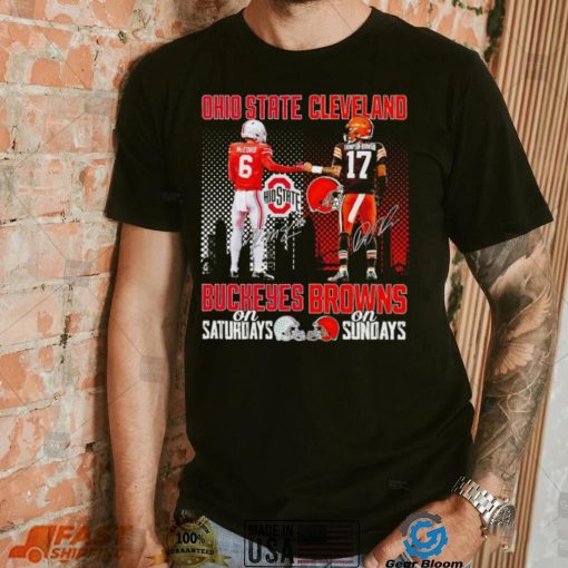 Ohio State Buckeyes On Saturdays Cleveland Browns On Sundays Signatures Sports Shirt