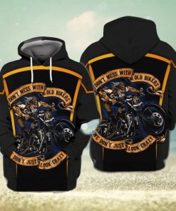Old Biker Do Not Mess With Old Bikers Do Not Just Look Crazy Awesome 3D Hoodie
