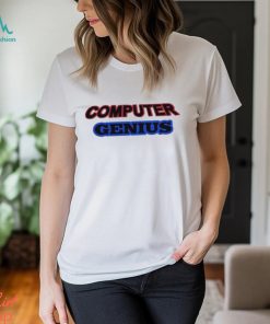 Omweekend Computer Genius Shirt