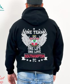 One Team one life one love Southampton FC Shirt