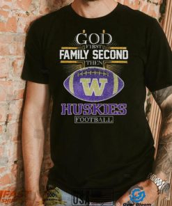 Original 2024 Cross God First Family Second Then Washington Huskies Football Shirt