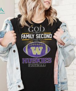 Original 2024 Cross God First Family Second Then Washington Huskies Football Shirt