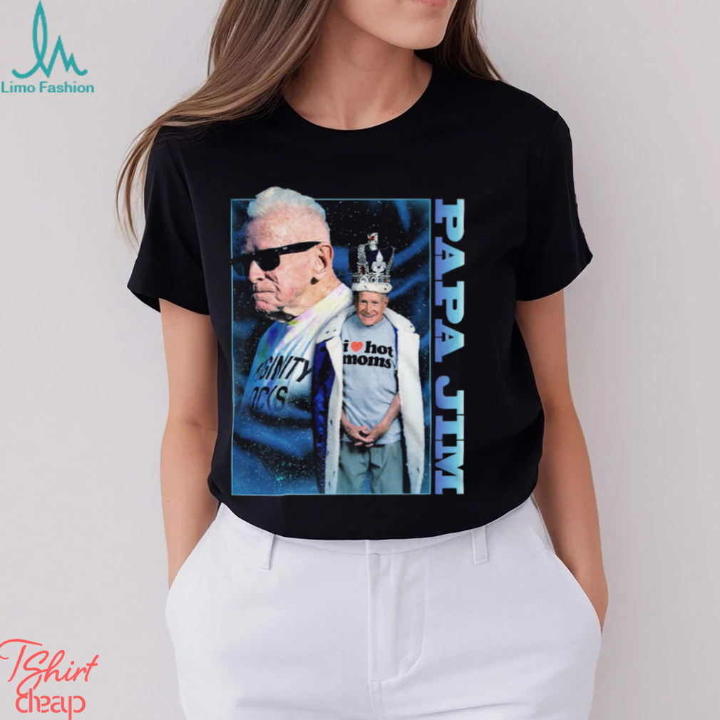 Papa Jim Bootleg Shirt Papa Jim Bootleg Shirt
