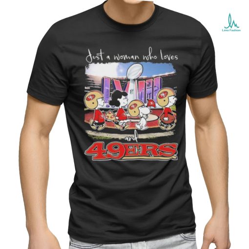 Peanuts Characters Just A Woman Who Loves Super Bowl LVIII And San Francisco 49ers Shirt