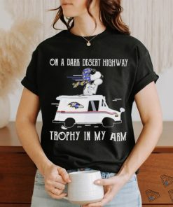 Peanuts Snoopy Baltimore Ravens On A Dark Desert Highway Trophy In My Arm Shirt