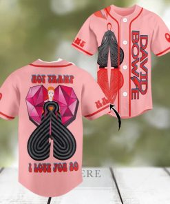 Personalized Hot Tramp I Love You So David Bowe Pink Design Baseball Jersey
