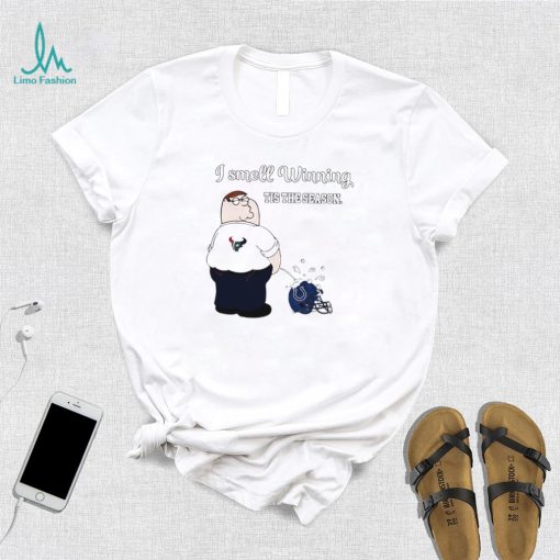 Peter Griffin Houston Texans peeing on Indianapolis Colts helmet I smell winning tis the season shirt