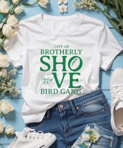 Philadelphia Eagles City Of Brotherly Shove Philly PA Bird Gang Unisex Tshirt