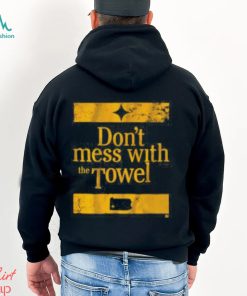 Pittsburgh Don’t Mess With The Towel Shirt