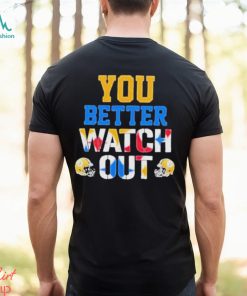 Pittsburgh Steelers Better Watch Out Helmet Shirt