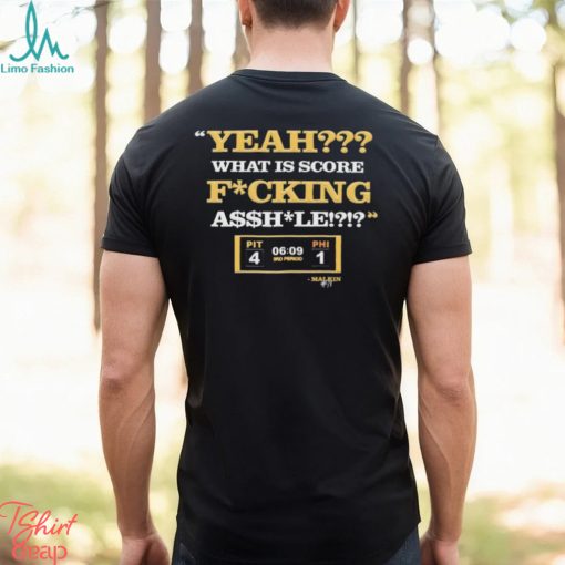 Pittsburgh Steelers What Is Score Fucking Asshole Shirt